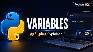 ​#02 Variables and Naming Rules Explained 🔋 | In Tamil | Python Tutorial Series 🚀 | Codetocrack.