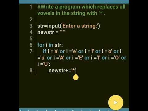 Python program which replaces all vowels in the string with ‘*’ - YouTube