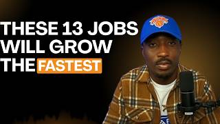 These 13 Jobs Will Grow The Fastest Between Now And 2034
