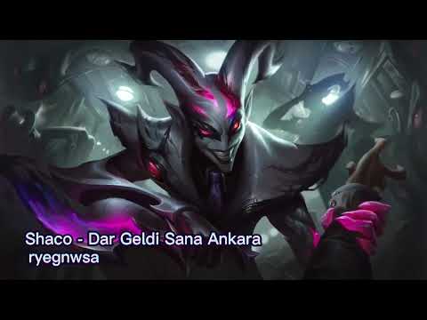 Shaco - Dar Geldi Sana Ankara (Aİ Cover)