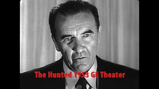 The Hunted 1953. Noir TV. Detective, driven by grief, ruthlessly stalks his wife's murderer. Intense