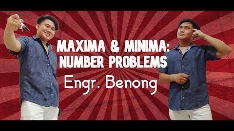 Maxima &  Minima : Number Problems