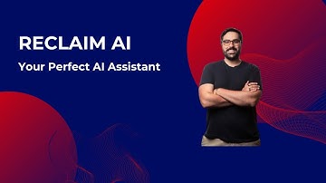 🚀 Reclaim.ai Tutorial – Automate Your Calendar & Take Back Your Time