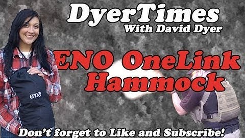 DyerTimes - ENO OneLink Hammock Sleep System