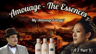 Amouage The Essences - The End? Any Good?
