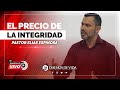 🔴 † EL Verdadero PRECIO De La INTEGRIDAD - Elías Espinosa | Prédicas Cristianas