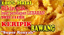 CARA MEMBUAT KERIPIK BAWANG SUPER RENYAH DAN CRISPY | Ala Mama Akbar Alicia - Durasi: 8.12. 