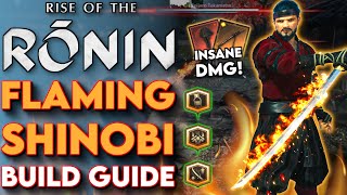 INSANE FLAMING Shinobi Build Guide In Rise Of The Ronin!  Best Rise Of The Ronin Builds
