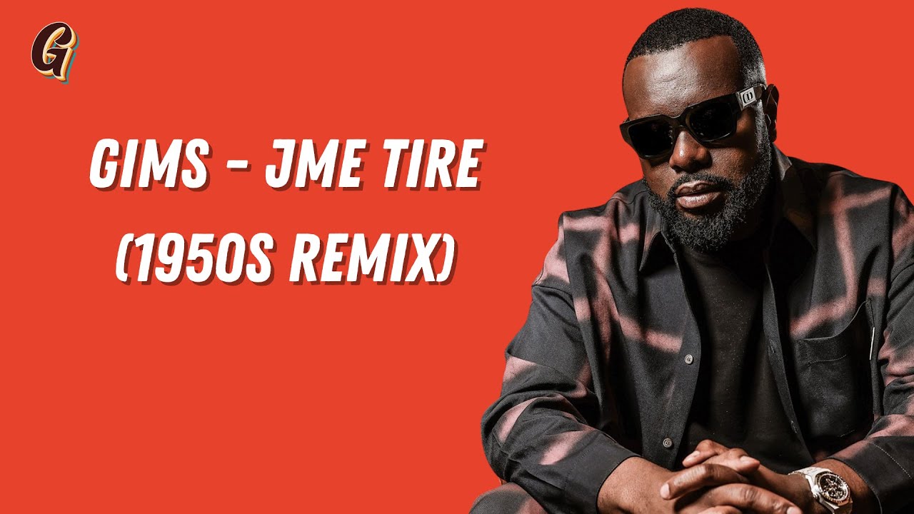 J'ME TIRE - GIMS (1950s Remix) - YouTube