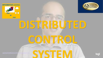 What is a Distributed Control System | What is DCS | Instrumentation & Control | Detailed Design