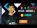 Day 9 Kotlin Lambda Functions Explained | Functional Programming Basics + Projects 🚀