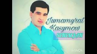 🎤JUMAMYRAT KASYMOW SENEMJAN (tansawalny)