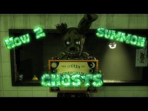 [fnaf/sfm]-how-2-summon-ghosts