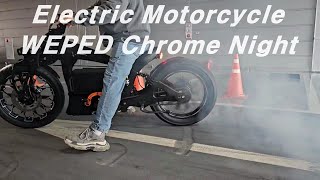 Electric Motorcycle WEPED Chrome Night First Prototype / E-BIKE