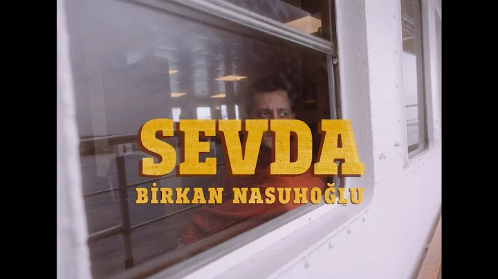 Birkan Nasuholu - SEVDA (Official Video)