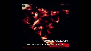 Wallallah - Runaway From You (Extended) (90's Dance Music) ✅