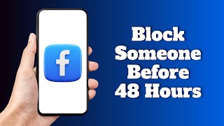 How To Block Someone On Facebook Without Waiting 48 Hours
