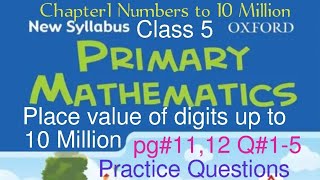 Pg#11,12 Q#1-5 | Practice Questions| Number Systems | Oxford New Syllabus Primary Mathematics Book 5