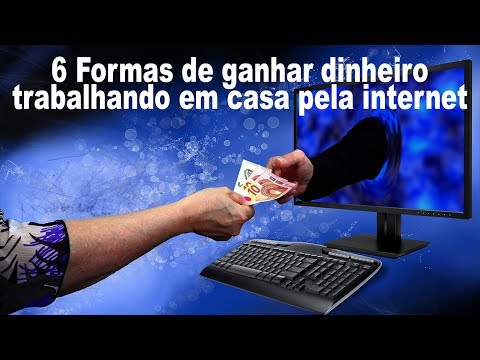 Como Ganhar Dinheiro Rápido Na Internet - 6 Maneiras