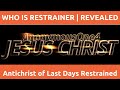 Who is The Restrainer? 2 Thessalonians who is Restrainer study