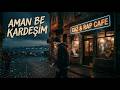 Aman Be Kardeşim | Caz Rap Melankolik (Official Video)