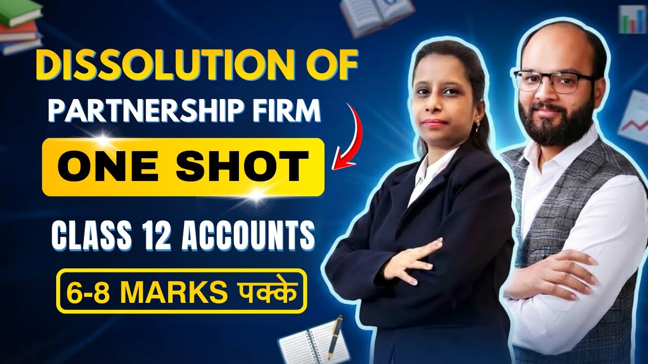 Dissolution of Partnership Firm Class 12 One Shot | Class 12 Accounts | CBSE Board | Imp. Questions