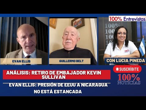 Análisis del retiro de Embajador Kevin Sullivan/ Presión de EEUU a Nicaragua no está estancada