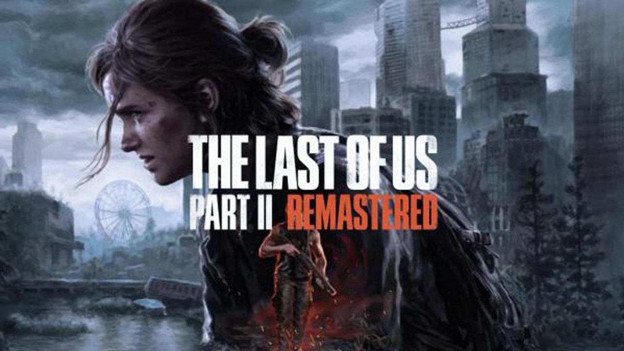 The Last of Us Part II 🔥 Remastered