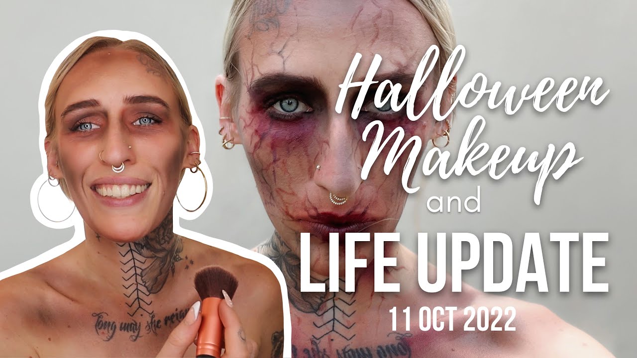 LIFE UPDATE | 11 October 2022 and scary HALLOWEEN Makeup