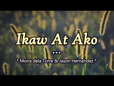 ikaw-at-ako---karaoke-version---as-popularized-by-moira-dela-torre-&-jason-hernandez