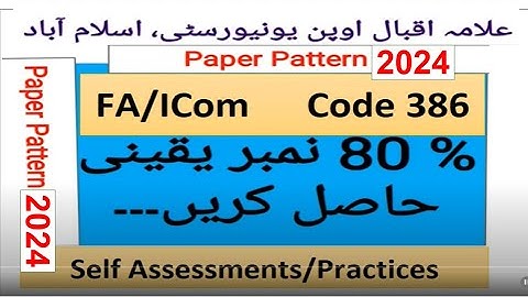 AIOU FA/ICom Paper Preparation  Code 386 Autumn  2023 || Self Assessment / Practices 2024 |