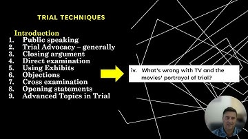 TRIAL TECHNIQUES.  Introduction.  iii. what