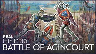 Agincourt: How Outnumbered English Forces Slaughtered French Nobility | Medieval Dead | Real History by Real History 4,911 views 1 month ago 46 minutes