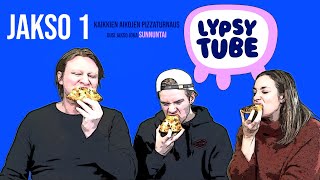 LYPSYTUBE JAKSO 1: Pizzaturnaus feat. Jaajo Linnonmaa, Tuukka "Tukeshow" Ritokoski ja Anni Hautala