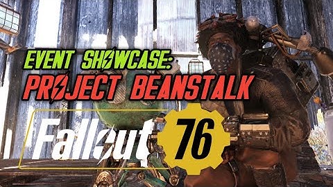 Fallout 76 - Event: Project Beanstalk