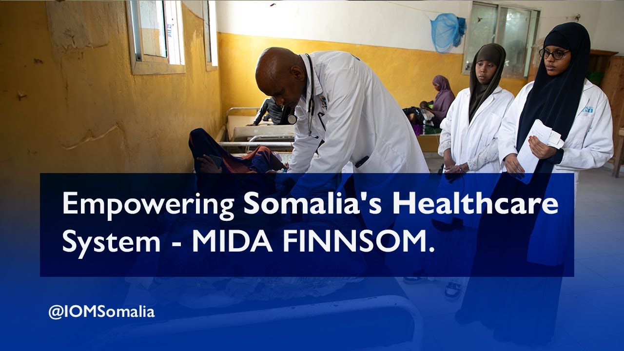 Empowering Somalia's Healthcare System - MIDA FINNSOM