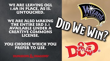 Wizards Surrenders, D&D SRD 5.1 is now Creative Commons, and OGL 1.0a To Be Left Alone. Did We Win?