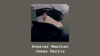 Sweater weather - James Harris ( slowed to perfection + reverb ) Resimi