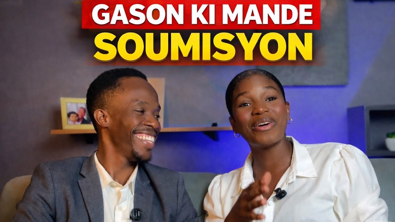 OU VLE YON FANM SOUMÈT, MEN KI KALITE GASON OU YE?