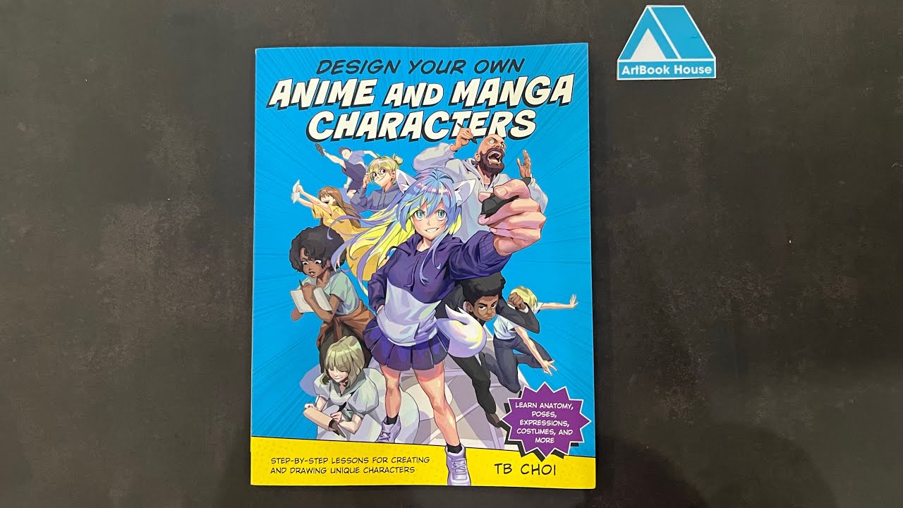 Design Your Own Anime and Manga Characters - TB Choi (Artbook House ...