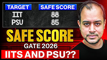 What would be safe score in GATE 2026 for IITs and PSU?? | Ankit Goyal | One Man Army