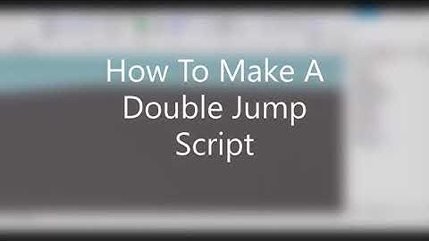 How To Make A Double Jump Script | 📜Scripting Tutorial