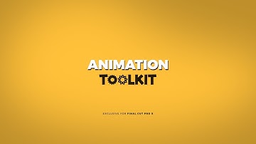 Animation Toolkit for Final Cut Pro X Trailer