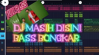 DJ MASIH DISINI FULL BASS - REMIX TERBARU 2023