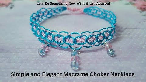 Micro Macrame Necklace | How to make easy boho macrame necklace tutorial | Fancy Macrame Choker