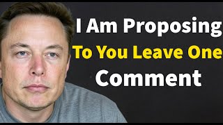 Future Wife I Am Proposing To You Leave One Comment  Elon Musk