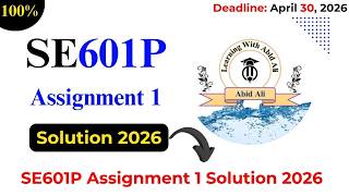 SE601P Assignment 1 Solution 2026 || SE601P Assignment 1 Spring 2026 || #SE601P #Assignment #1 Wealth