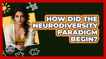 How Did The Neurodiversity Paradigm Begin? - Answers About Autism