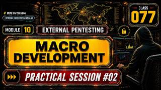 Class 77 | VBA Macro Development | Practical Session #02 | Free Ethical Hacking Course (Hindi)