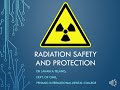 Radiation Safety and Protection